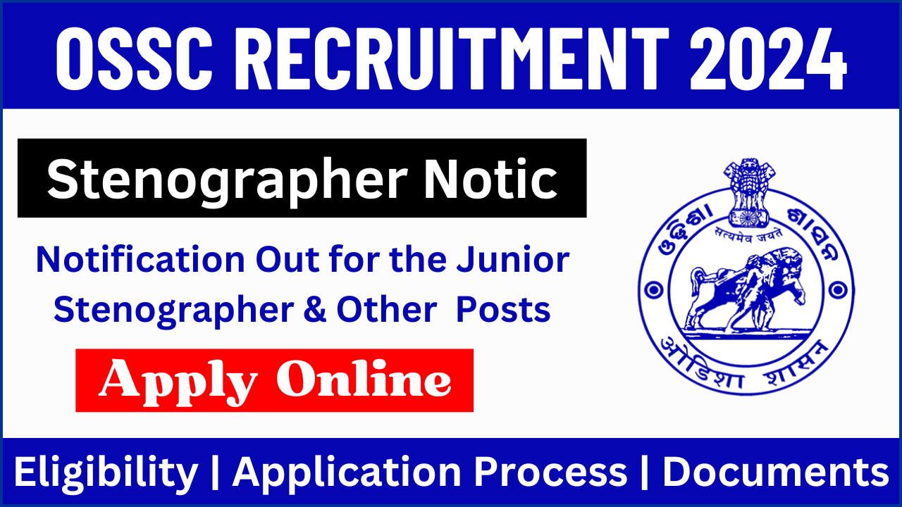 OSSC Stenographer Recruitment 2024