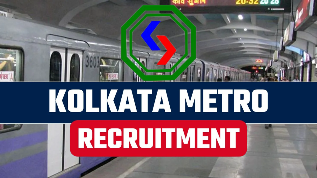 Kolkata Metro Recruitment 2024