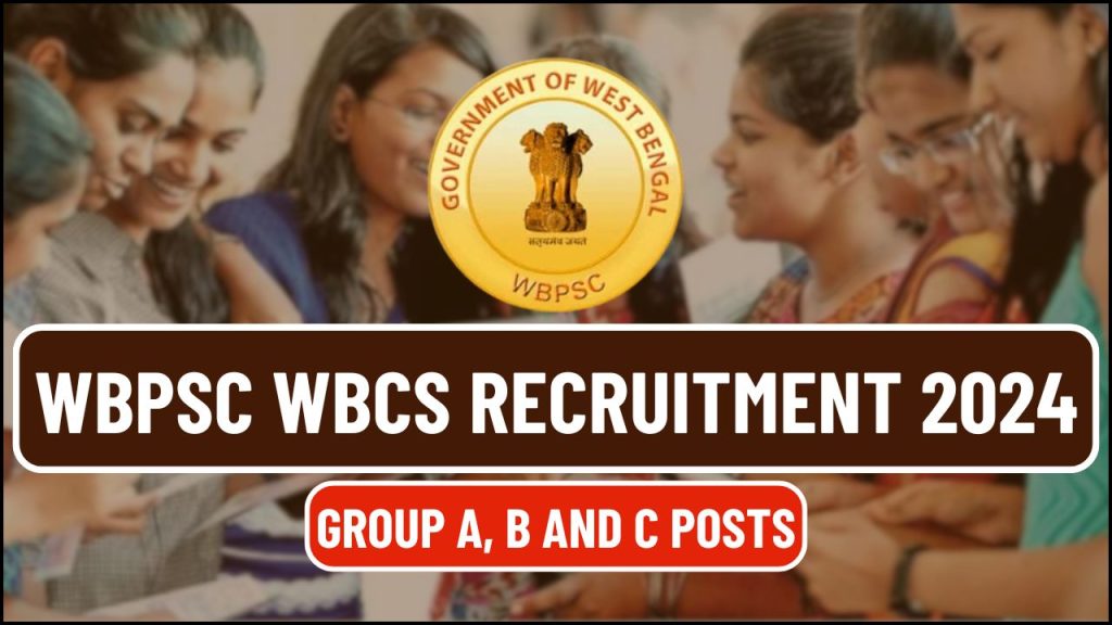 WBPSC WBCS Recruitment 2024