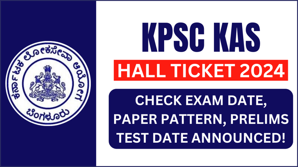 KPSC KAS Hall Ticket 2024